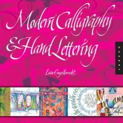 Modern Calligraphy and Hand Lettering: A Mark-Making Workbook for Crafters