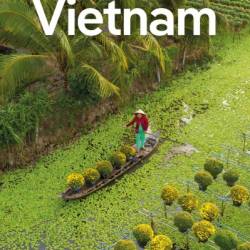 Lonely Planet Vietnam, Cambodia, Laos & Northern Thailand - Lonely Planet