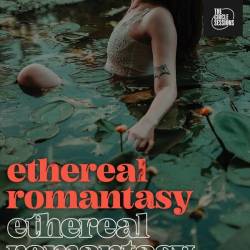 Ethereal Romantasy by The Circle Sessions (2024) - Alternative, Indie, Pop, Rock