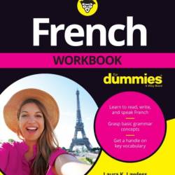 French Workbook For Dummies - Laura K. Lawless