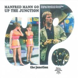 Manfred Mann - Up The Junction (1968)