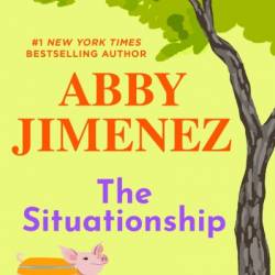 The Situationship - Abby Jimenez