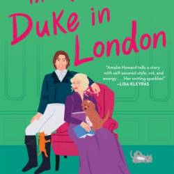 The Worst Duke in London - Amalie Howard