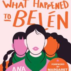 What Happened to Bel&#233;n: The Unjust Imprisonment That Sparked a Women's Rights Movement - Ana Elena Correa