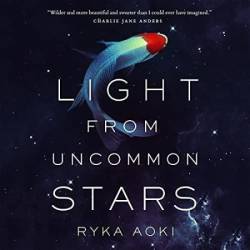 Light From Uncommon Stars - [AUDIOBOOK]