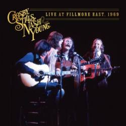 Crosby, Stills, Nash & Young - Live At Fillmore East, 1969 (Live at Fillmore East, 1969) (2024 Mix) (2024)