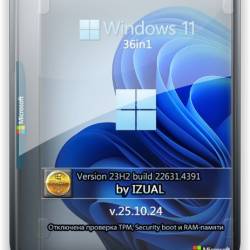 Windows 11 23h2 22631.4391 AIO 36in1 (x64) by IZUALISHCHE (En/Ru) (v25.10.24)