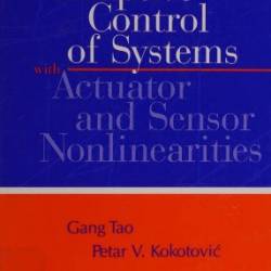 Adaptive Control of Systems with Actuator and Sensor Nonlinearities / Edition 1 - Tao