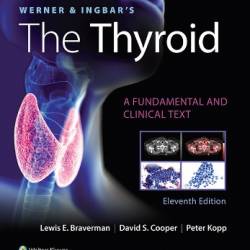 Werner & Ingbar's The Thyroid / Edition 11 - Lewis E. Braverman;