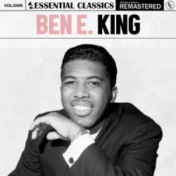 Ben E. King - Essential Classics, Vol. 499: Ben E. King (2024)