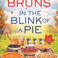 In the Blink of a Pie - Catherine Bruns