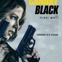  ׸  / Canary Black (2024) WEB-DLRip / WEB-DL 1080p