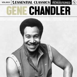 Gene Chandler - Essential Classics, Vol. 323: Gene Chandler (2024)