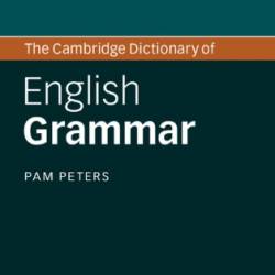 The Cambridge Dictionary of English Grammar - Peters