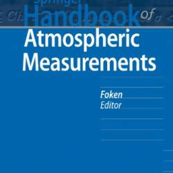 Springer Handbook of Atmospheric Measurements - Thomas Foken