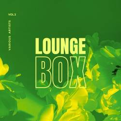 Lounge Box Vol. 2 (2024) FLAC - Lounge, Chillout, Downtempo, Balearic