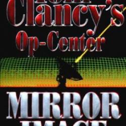 Tom Clancy's Op-Center #2: Mirror Image - Jeff Rovin