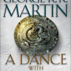 A Dance with Dragons - George R. R. Martin