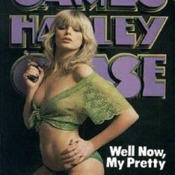 WELL NOW, MY PRETTY. - James Hadley Chase