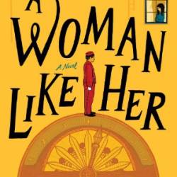 A Woman Like Her: A Novel - Levy