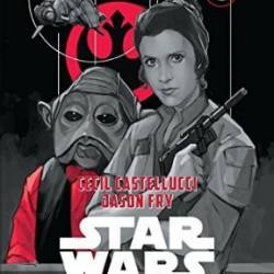 Journey to Star Wars: The Force Awakens: Moving Target: A Princess Leia Adventure - Jason Fry