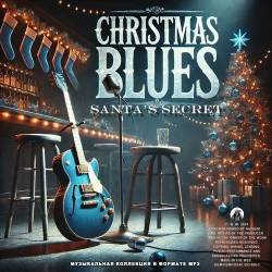 Christmas Blues Santas Secret (2024) - Blues, Jazz