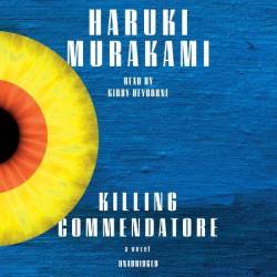 Killing Commendatore - [AUDIOBOOK]