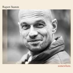 Rupert Stamm - Somewhere (2024)