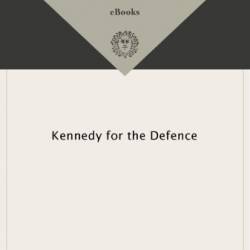 Kennedy for the Defense - George V. Higgins