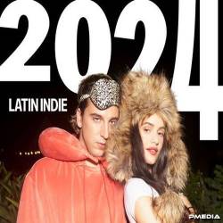 Best of 2024 Latin Indie (2024) - Latin Indie