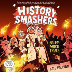 History Smashers: Salem Witch Trials - [AUDIOBOOK]