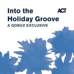 Into the Holiday Groove - A Qobuz Exclusive (2024) - Jazz