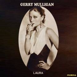 Gerry Mulligan - Laura (2024)