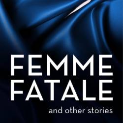 Femme Fatale - Laura Lippman