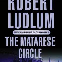 The Matarese Circle: A Novel - Ludlum