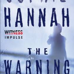 The Warning: A Short Story - Sophie Hannah