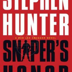 Sniper's Honor - Stephen Hunter