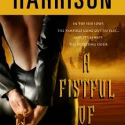 A Fistful of Charms - Kim Harrison