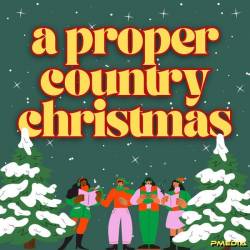 A Proper Country Christmas (2024) - Christmas, Country