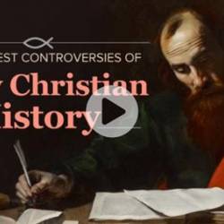 TTC - The Greatest Controversies of Early Christian History