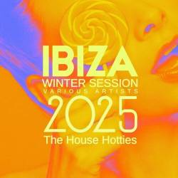 Ibiza Winter Session 2025 The House Hotties (2024) FLAC - Electronic, Techno, House