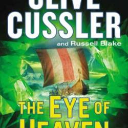 The Eye of Heaven - Clive Cussler