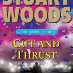 Cut and Thrust - Stuart Woods