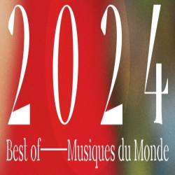 Best of 2024 - Musiques du monde (2024) FLAC - World Music