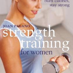 Strength Training for Women - Joan Pagano