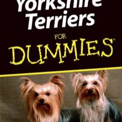 Yorkshire Terriers For Dummies