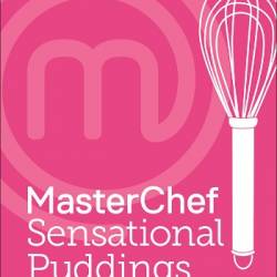 MasterChef Sensational Puddings