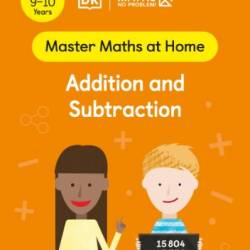 Maths - No Problem! Addition and Subtraction, Ages 7-8 (Key Stage 2) (Master Maths At Home)