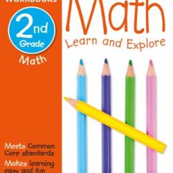 DK Workbooks: Math, 2nd Grade: Learn and Explore (DK Workbooks)