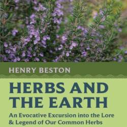 Herbs and the Earth: An Evocative Excursion into the Lore & Legend of Our Common Herbs